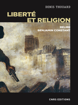 cover image of Liberté et religion--Relire Benjamin Constant